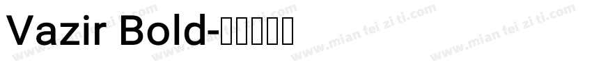 Vazir Bold字体转换